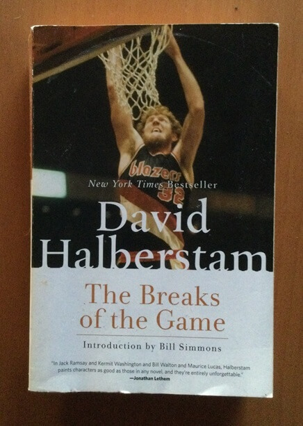 The Breaks of the Game by David Halberstam