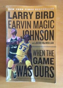 Cover of When the Game was Ours by Jackie McMullan, Larry Bird and Magic Johnson